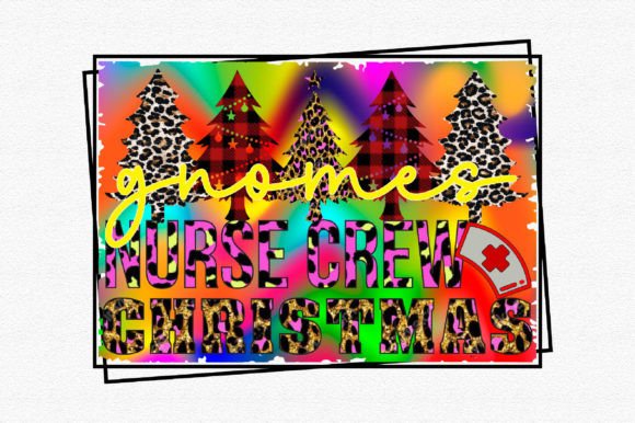 Gnomes Nurse Crew Christmas Sublimation Graphics