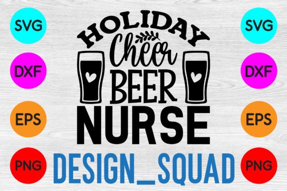 Holiday Cheer Beer Nurse Graphics for Crafts