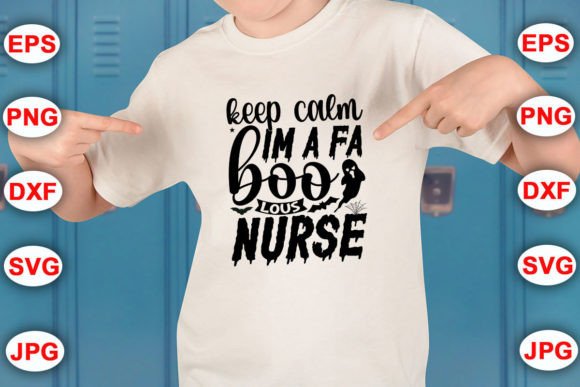 Keep-calm-im-a-fa-boo-lous-nurse Graphics for Crafts