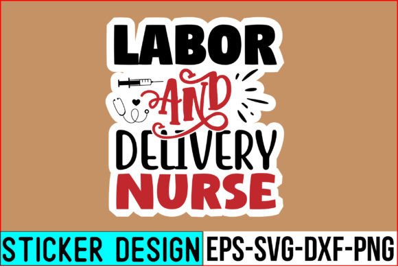 Labor and Delivery Nurse Stickers: Graphics for Crafts