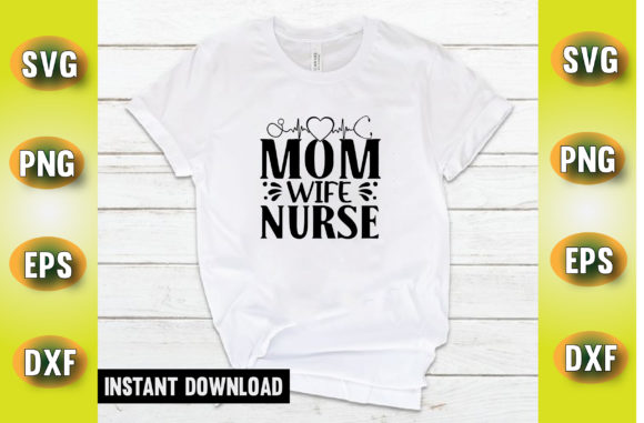 Mom Wife Nurse Graphics for Crafts