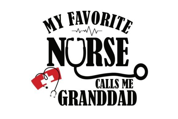Nurse GRANDDAD Life Graphics for Crafts