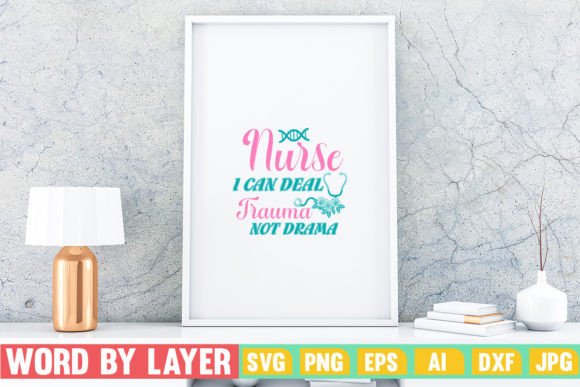 Nurse Trauma Not Drama Graphics for Crafts