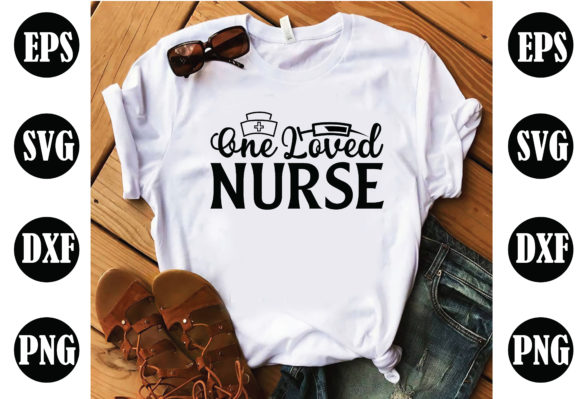 One Loved Nurse Graphics for Crafts