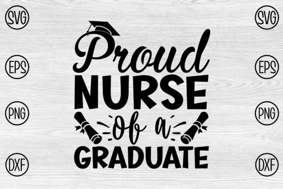 Proud Nurse Graphics for Crafts & Sales