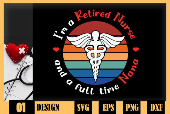Retired Nurse Nana Graphics for Crafts