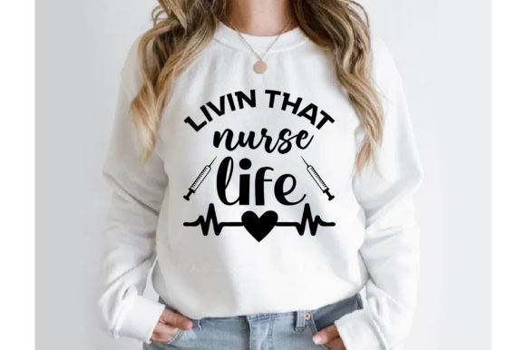 Reviewing the Livin That Nurse Life T Shirt Design