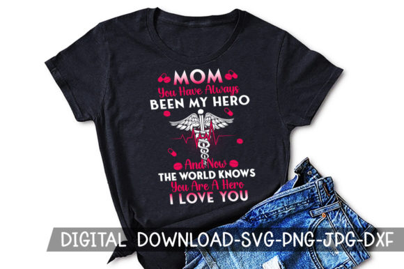 Reviewing the Mom You Always My Hero Nurse Design