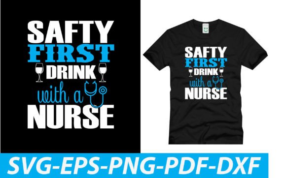 Safty First Drink with a Nurse Graphics for Crafts